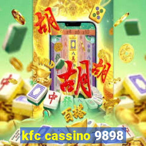 kfc cassino 9898